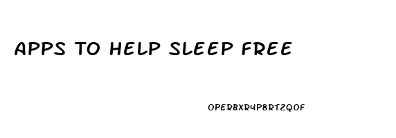 Apps To Help Sleep Free