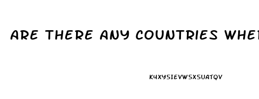 Are There Any Countries Where Viagra And Sildenafil Is Sold With A Perscription 