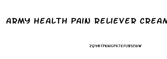 Army Health Pain Reliever Cream