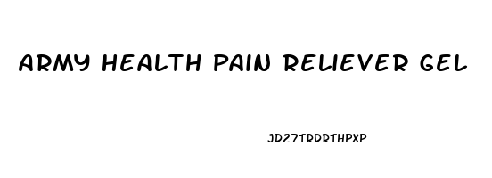 Army Health Pain Reliever Gel