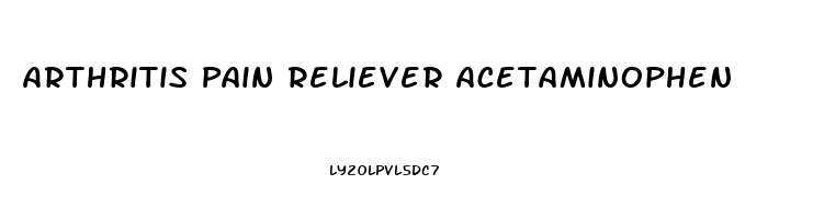 Arthritis Pain Reliever Acetaminophen