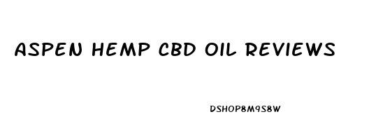 Aspen Hemp Cbd Oil Reviews