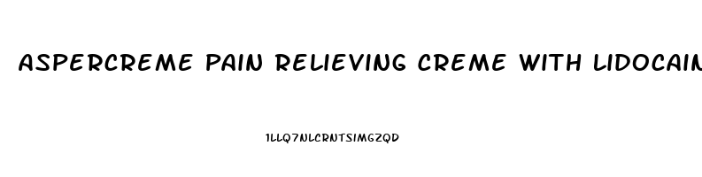 Aspercreme Pain Relieving Creme With Lidocaine Spray