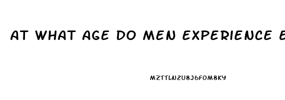 At What Age Do Men Experience Ed