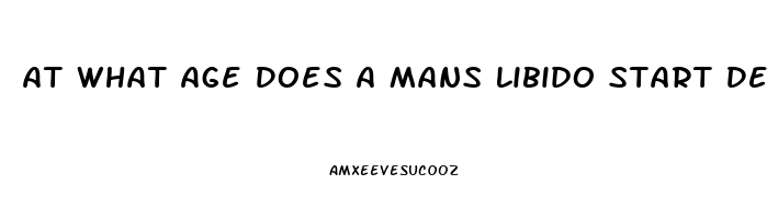 At What Age Does A Mans Libido Start Decreasing