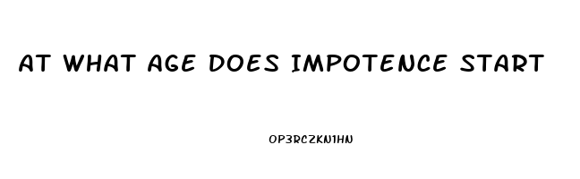 At What Age Does Impotence Start