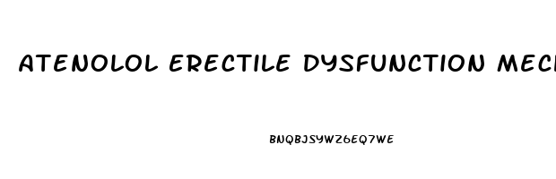 Atenolol Erectile Dysfunction Mechanism
