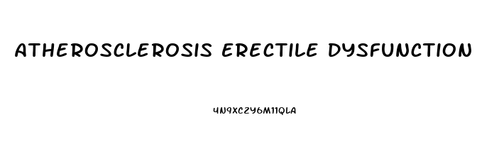 Atherosclerosis Erectile Dysfunction Treatment