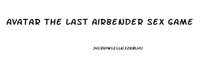 Avatar The Last Airbender Sex Game