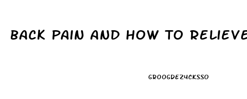 Back Pain And How To Relieve It