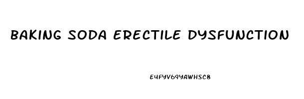 Baking Soda Erectile Dysfunction