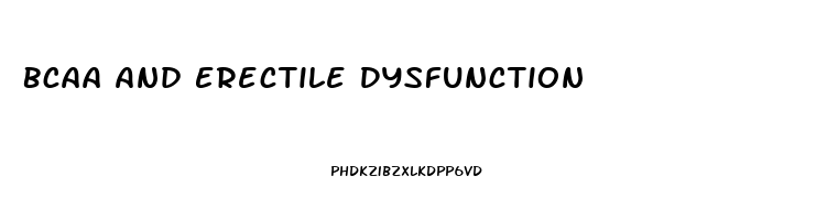 Bcaa And Erectile Dysfunction