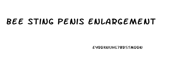 Bee Sting Penis Enlargement