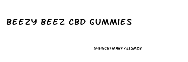 Beezy Beez Cbd Gummies