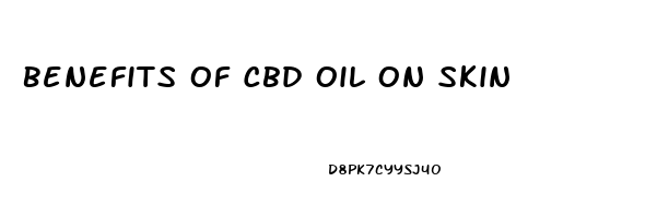 Benefits Of Cbd Oil On Skin