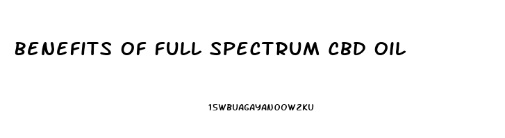 Benefits Of Full Spectrum Cbd Oil