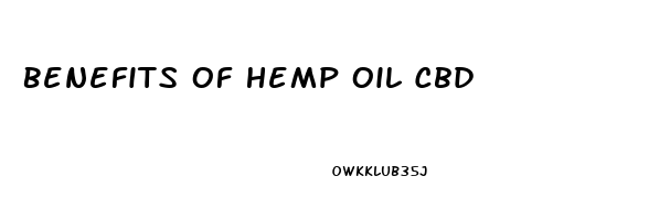 Benefits Of Hemp Oil Cbd