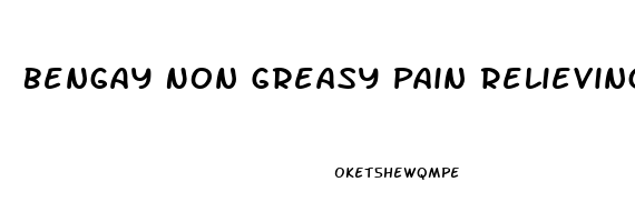 Bengay Non Greasy Pain Relieving Cream