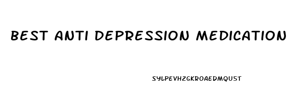 Best Anti Depression Medication For Anxiety