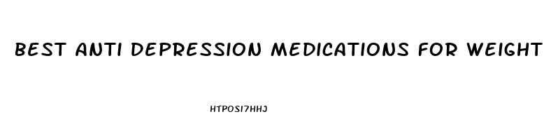 Best Anti Depression Medications For Weight Loss