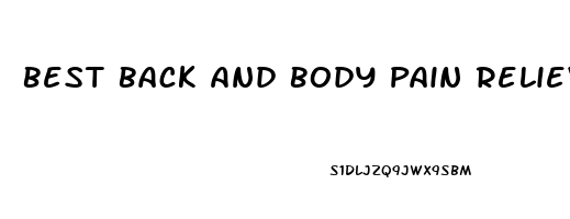 Best Back And Body Pain Reliever