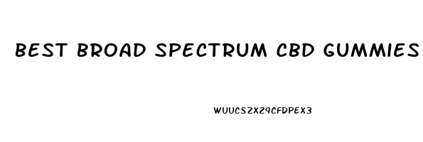 Best Broad Spectrum Cbd Gummies