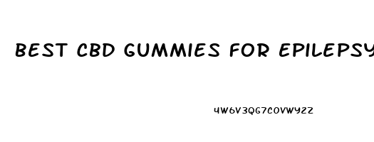 Best Cbd Gummies For Epilepsy