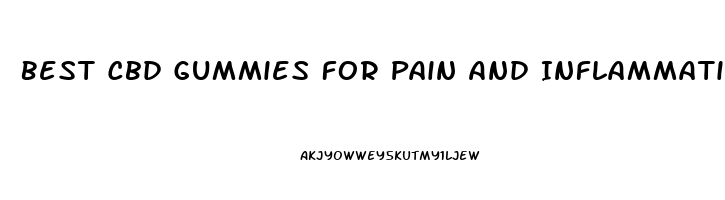 Best Cbd Gummies For Pain And Inflammation