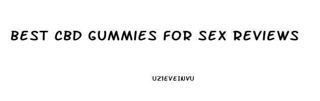 Best Cbd Gummies For Sex Reviews