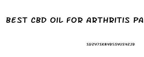 Best Cbd Oil For Arthritis Pain