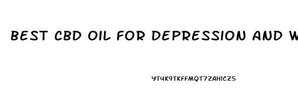 Best Cbd Oil For Depression And Weight Loss