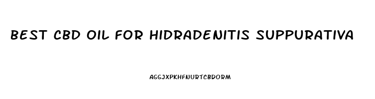 Best Cbd Oil For Hidradenitis Suppurativa