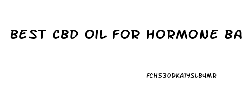 Best Cbd Oil For Hormone Balance