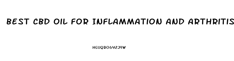 Best Cbd Oil For Inflammation And Arthritis