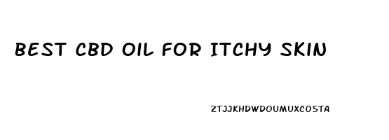 Best Cbd Oil For Itchy Skin