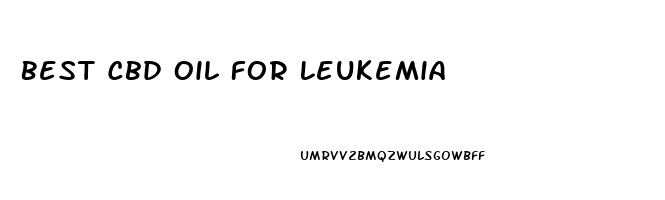 Best Cbd Oil For Leukemia