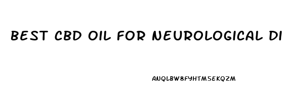 Best Cbd Oil For Neurological Disorders