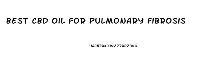 Best Cbd Oil For Pulmonary Fibrosis