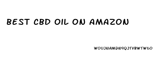 Best Cbd Oil On Amazon