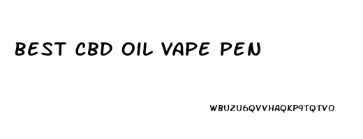 Best Cbd Oil Vape Pen