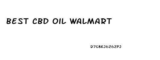 Best Cbd Oil Walmart