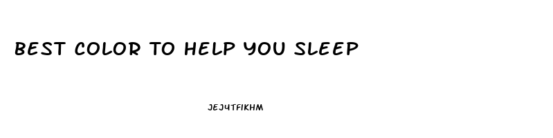 Best Color To Help You Sleep