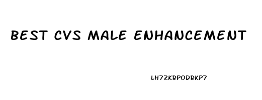 Best Cvs Male Enhancement