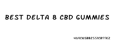 Best Delta 8 Cbd Gummies
