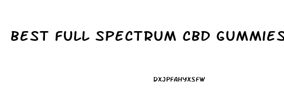 Best Full Spectrum Cbd Gummies