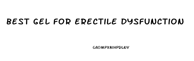 Best Gel For Erectile Dysfunction