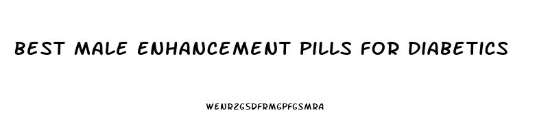 Best Male Enhancement Pills For Diabetics