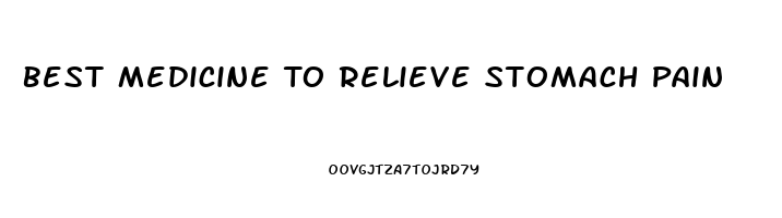 Best Medicine To Relieve Stomach Pain