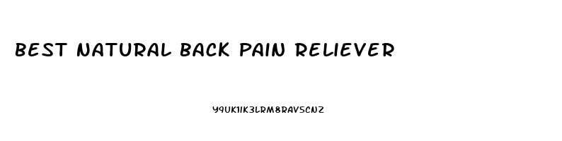 Best Natural Back Pain Reliever