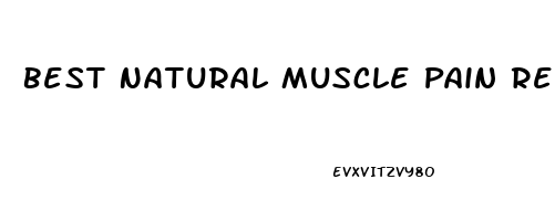 Best Natural Muscle Pain Reliever